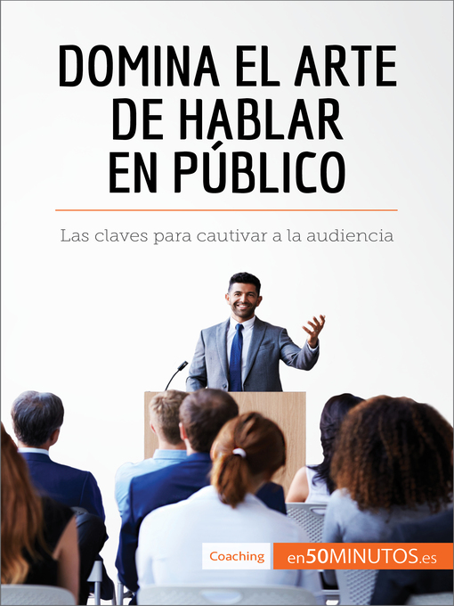Title details for Domina el arte de hablar en público by 50Minutos - Available